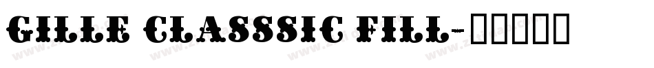 Gille Classsic Fill字体转换